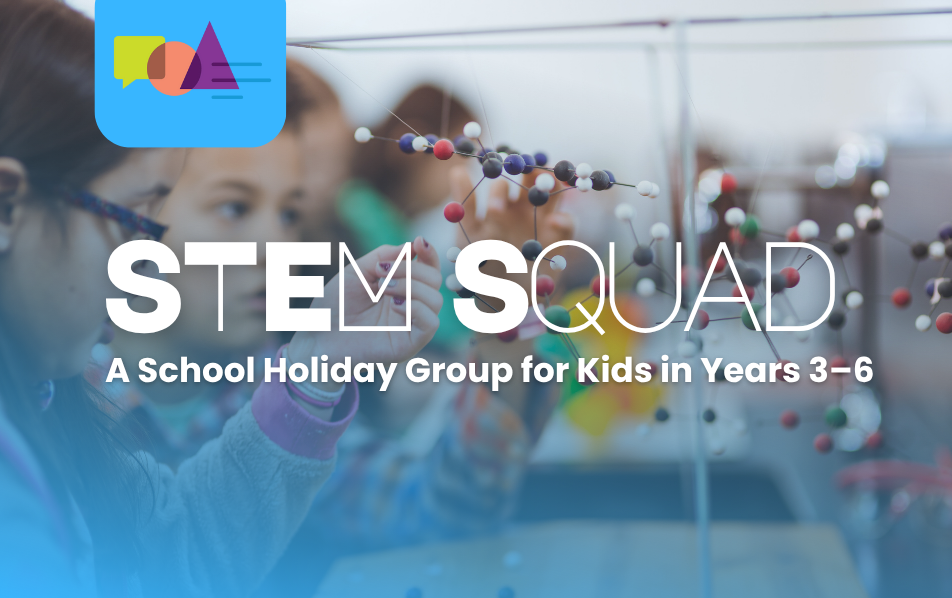 STEM Squad – A School Holiday Group for Curious Kids