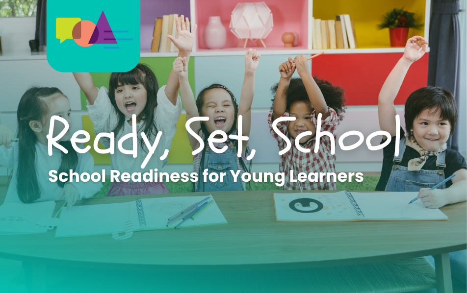Ready, Set, School! School Readiness Groups for Young Learners